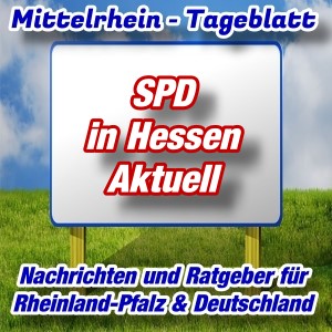 Mittelrhein-Tageblatt - Politik-Aktuell - SPD in Hessen -