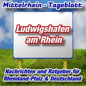 Mittelrhein-Tageblatt - Stadtnachrichten - Ludwigshafen am Rhein -