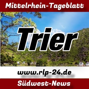 Mittelrhein-Tageblatt - RLP-24.DE - Nachrichten aus Trier -