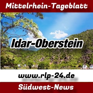 Mittelrhein-Tageblatt - RLP-24.DE - Nachrichten aus Idar-Oberstein -