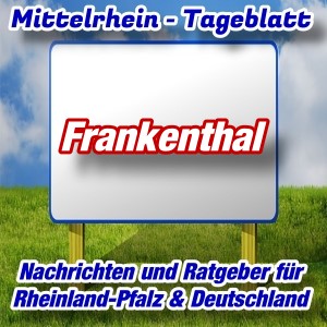 Mittelrhein-Tageblatt - Stadtnachrichten - Frankenthal -