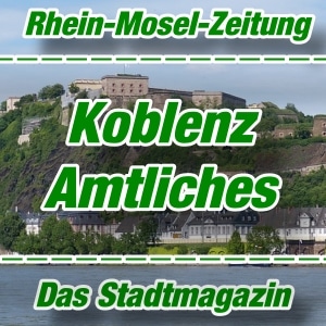 Rhein-Mosel-Zeitung - Amtliches - Koblenz - Aktuell -