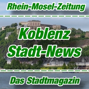 Rhein-Mosel-Zeitung - Stadt-News - Koblenz - Aktuell -