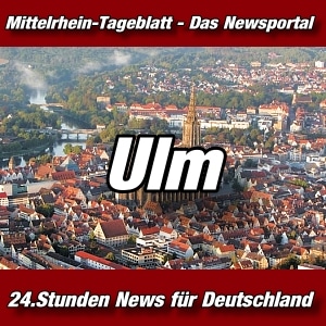 Mittelrhein-Tageblatt-Nachrichten-aus-Ulm-BW-