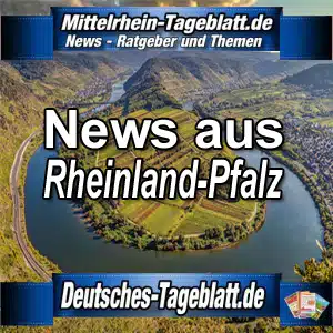 Mittelrhein-Tageblatt-Deutsches-Tageblatt-News-Nachrichten-Aktuell-Rheinland-Pfalz
