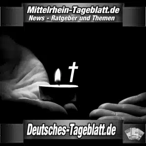 Mittelrhein-Tageblatt-Deutsches-Tageblatt-Trauer-Nachruf- Beileid
