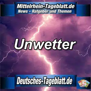 Mittelrhein-Tageblatt-Deutsches-Tageblatt-Unwetter-Unwetterwarnung-Gewitter