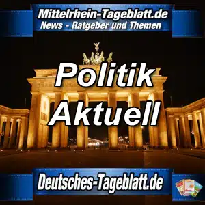 Mittelrhein-Tageblatt-Deutsches-Tageblatt-News-Politik-Aktuell-CDU-CSU-SPD-FDP-GRÜNE-LINKE-AFD-BSW