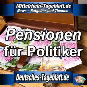 Mittelrhein-Tageblatt-Deutsches-Tageblatt-Pensionen-von-Politikern-Übergangsgeld-Bezüge-Ex-Minister