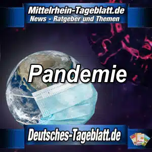 Mittelrhein-Tageblatt-Deutsches-Tageblatt-Pandemie-Corona-COVID-19-Krankheit-X-Vogelgrippe