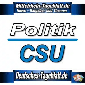 Mittelrhein-Tageblatt-Deutsches-Tageblatt-CSU-Christlich-Soziale-Union-in-Bayern