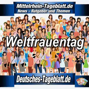 Mittelrhein-Tageblatt-Deutsches-Tageblatt-Weltfrauentag-Internationaler-Frauentag